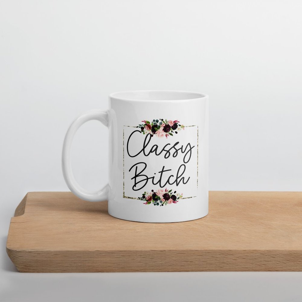 Classy B*tch Funny Novelty Ceramic Coffee Mug